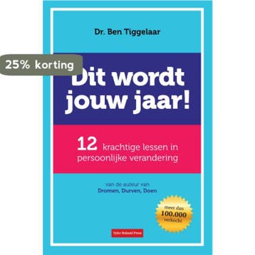 Dit wordt jouw jaar! - Ben Tiggelaar 9789079445868, Boeken, Verzenden, Zo goed als nieuw, Ben Tiggelaar