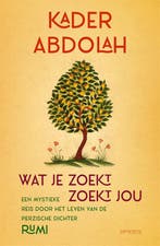 Wat Je Zoekt, Zoekt Jou | Kader Abdolah, Ophalen of Verzenden, Nieuw, Kader Abdolah
