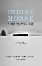9781571311306 Indian Horse Richard Wagamese, Boeken, Verzenden, Nieuw, Richard Wagamese