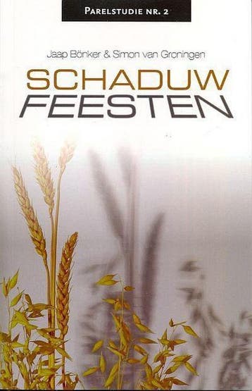 Schaduwfeesten / Parelreeks / 2 - J. Bönker 9789079895052, Verzenden, Zo goed als nieuw, J. Bönker