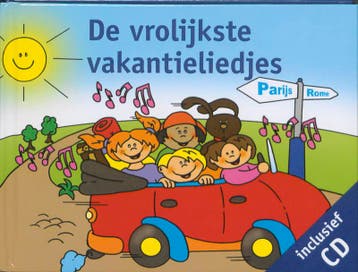 De vrolijkste vakantieliedjes + CD-ROM 9789073011335, Verzenden, Gelezen
