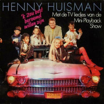 Henny Huisman – k Zou best beroemd willen zijn, Gebruikt