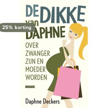 De dikke van Daphne - Daphne Deckers 9789048807574, Verzenden, Gelezen, Daphne Deckers