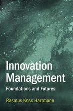 9781009431569 Innovation Management Rasmus Koss Hartmann, Verzenden, Nieuw, Rasmus Koss Hartmann