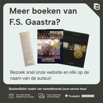 De geschiedenis van de VOC - F.S. Gaastra 9789057301841, Verzenden, Gelezen, F.S. Gaastra