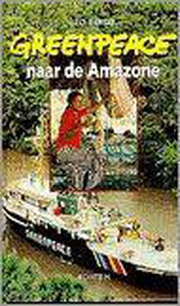 Greenpeace naar de Amazone - L. Bersee 9789026113277, Verzenden, Zo goed als nieuw, L. Bersee