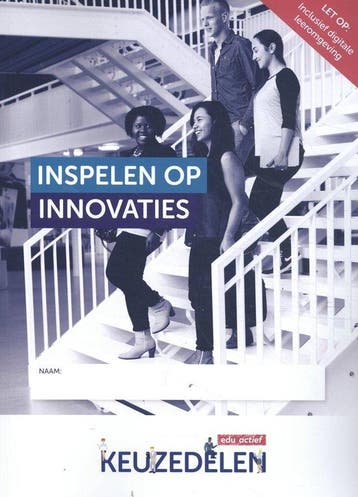 9789037250145 Keuzedelen - Keuzedeel Inspelen op innovaties, Boeken, Schoolboeken, Verzenden, Zo goed als nieuw