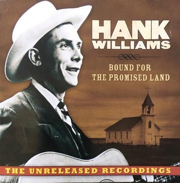 cd - Hank Williams - Bound For The Promised Land : The Un..., Verzenden, Zo goed als nieuw