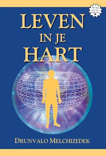 Leven In Je Hart | Drunvalo Melchizedek | Nieuw, Boeken, Esoterie en Spiritualiteit, Ophalen of Verzenden, Nieuw, Drunvalo Melchizedek