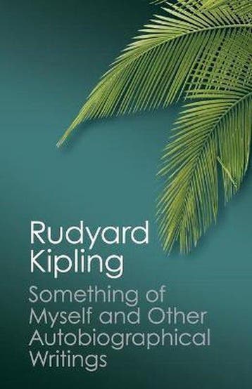 Something Of Myself & Other Autobiograph - Rudyard Kipling, Verzenden, Gelezen, Rudyard Kipling