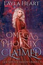 Omega Phoenix: Claimed / Her Shifter Harems Babies / 1, Verzenden, Zo goed als nieuw, Layla Heart