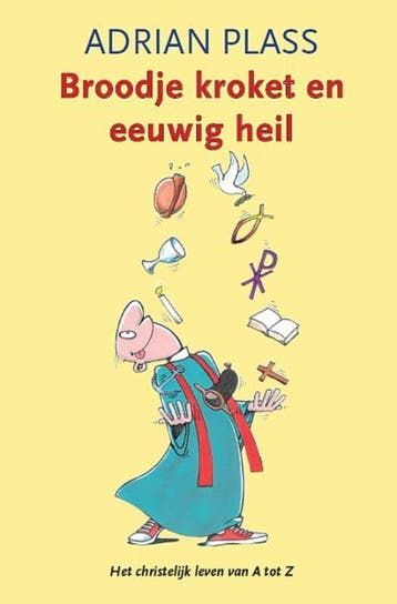 BROODJE KROKET EN EEUWIG HEIL - Adrian Plass 9789057871559, Verzenden, Gelezen, Adrian Plass