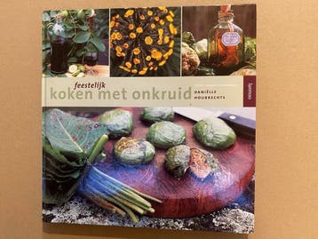 Daniëlle Houbrechts Feestelijk koken wilde kruiden (onkruid), Boeken, Verzenden, Nieuw