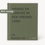 MAAIKE EN MARIJKE IN EEN VREEMD LAND 9789033614644, Verzenden, Gelezen, J.A. Koetsier-Schokker