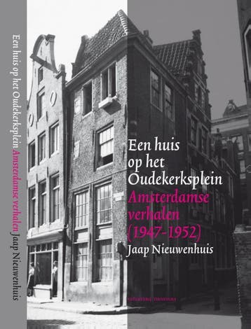 Een huis op het oudekerksplein - Jaap Nieuwenhuis, Verzenden, Zo goed als nieuw, Jaap Nieuwenhuis