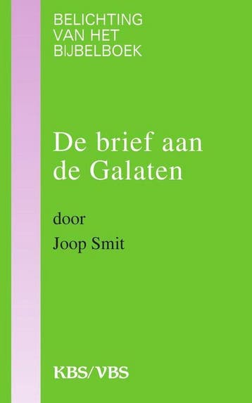 De brief aan de Galaten / Belichting van het bijbelboek, Verzenden, Gelezen, Jan Smit