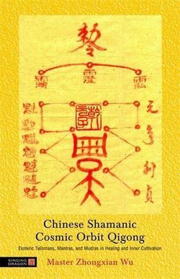 9781848190566 Chinese Shamanic Cosmic Orbit Qigong, Boeken, Verzenden, Nieuw, Zhongxian Wu