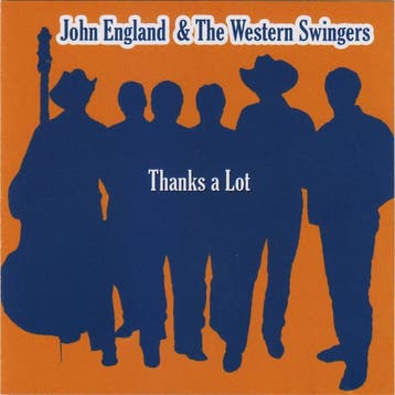 cd - John England &amp; The Western Swingers - Thanks A Lot, Verzenden, Zo goed als nieuw