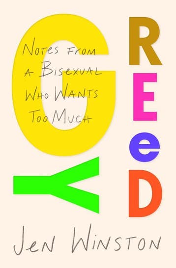 Greedy: Notes From A Bisexual Who Wants Too Much | Nieuw, Ophalen of Verzenden, Nieuw, Jen Winston