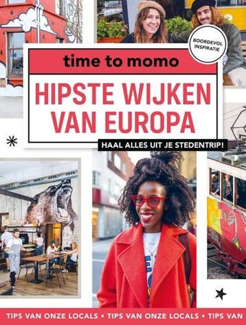 Hipste wijken van Europa | 9789493273184 | Redactie Time to, Zo goed als nieuw, Redactie Time to momo