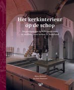 9789464566376 Het kerkinterieur op de schop, Verzenden, Nieuw, Marco Blokhuis