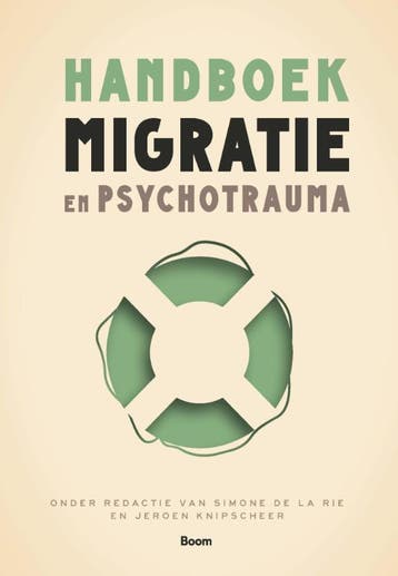 Handboek migratie en psychotrauma 9789024463336, Zo goed als nieuw