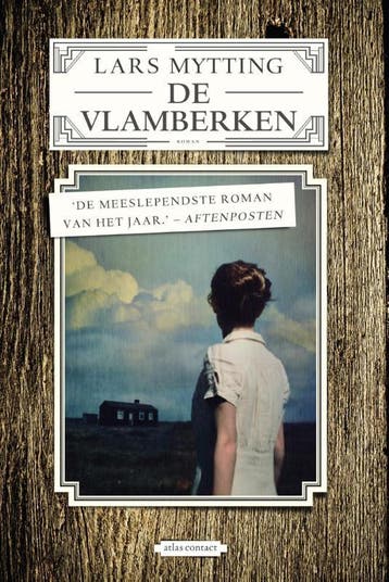 De vlamberken - Lars Mytting 9789025445843, Boeken, Verzenden, Gelezen, Lars Mytting