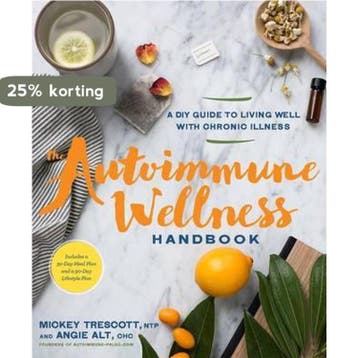 The Autoimmune Wellness Handbook - Angie Alt 9781623367299, Verzenden, Zo goed als nieuw, Angie Alt