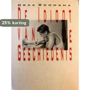 IDIOOT GESCHIEDENIS - Boomsma 9789062652150, Verzenden, Gelezen, Boomsma