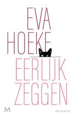 Eerlijk zeggen 9789029094313 Eva Hoeke, Verzenden, Zo goed als nieuw, Eva Hoeke