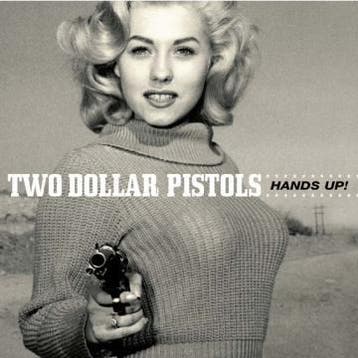 Two Dollar Pistols - Hands Up!, Ophalen of Verzenden, Gebruikt