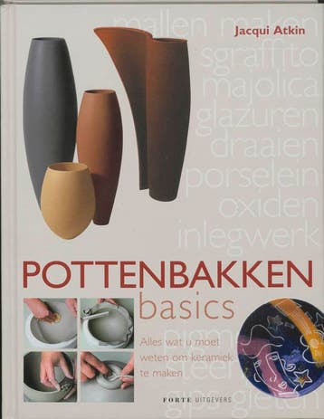Pottenbakken basics - J. Atkin 9789058776105, Verzenden, Gelezen, J. Atkin