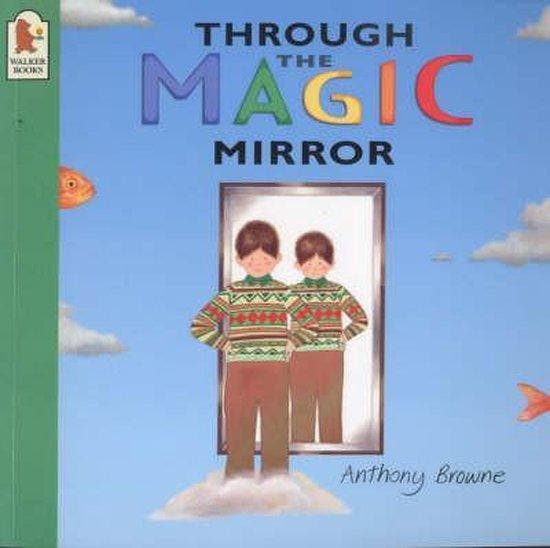 Through The Magic Mirror - Anthony Browne 9780744577075, Boeken, Taal | Engels, Gelezen, Verzenden