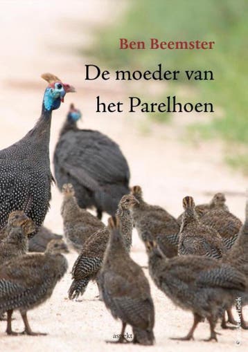 De moeder van het Parelhoen 9789461537195 Ben Beemster, Verzenden, Gelezen, Ben Beemster