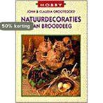 NATUURDECORATIES VAN BROODDEEG 9789038409597 J. Grootegoed, Boeken, Verzenden, Zo goed als nieuw, J. Grootegoed