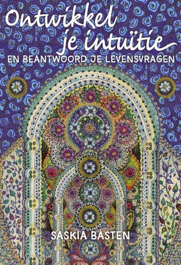 Ontwikkel je intuïtie - Saskia Basten 9789491557491, Verzenden, Zo goed als nieuw, Saskia Basten