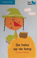 De heks op de berg 9789027602343 Femke Dekker, Verzenden, Zo goed als nieuw, Femke Dekker