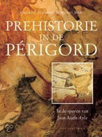 Prehistorie in de Perigord 9789027476289 J.-L. Aubarbier, Verzenden, Zo goed als nieuw, J.-L. Aubarbier