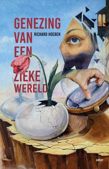 Genezing Van Een Zieke Wereld | Richard Hoeben | Nieuw, Ophalen of Verzenden, Nieuw, Richard Hoeben