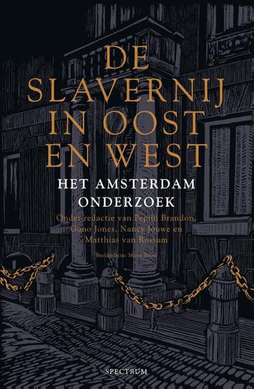 De slavernij in Oost en West - Pepijn Brandon 9789000372867, Verzenden, Zo goed als nieuw, Pepijn Brandon