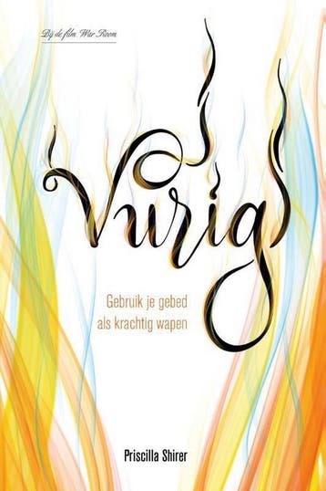 Vurig - Priscilla Shirer 9789491844829, Verzenden, Gelezen, Priscilla Shirer