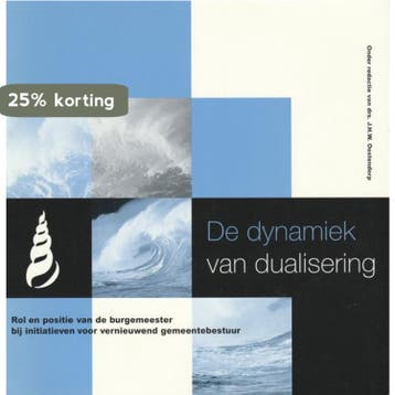 De dynamiek van dualisering 9789074293037 J.H.W. Oostendorp, Boeken, Verzenden, Gelezen, J.H.W. Oostendorp