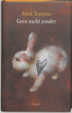 Geen nacht zonder 9789059360556 Aleid Truijens, Verzenden, Gelezen, Aleid Truijens
