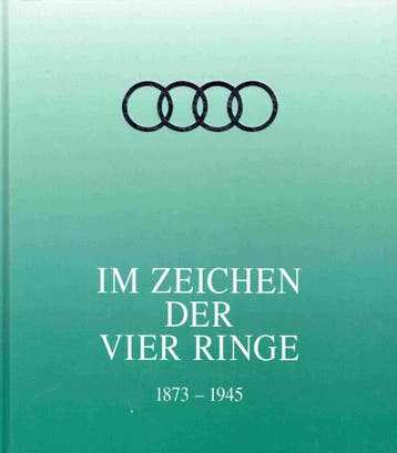 Im Zeichen der vier Ringe 1873-1945, Band 1, audi, Algemeen, Verzenden, Zo goed als nieuw, Hans-Rudiger Etzold