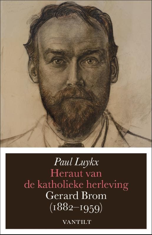 Heraut Van De Katholieke Herleving Gerard Brom, 1882-1959, Boeken, Biografieën, Nieuw, Ophalen of Verzenden