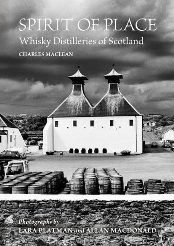 Spirit of Place: Whisky Distilleries of Scotland, Verzenden, Nieuw