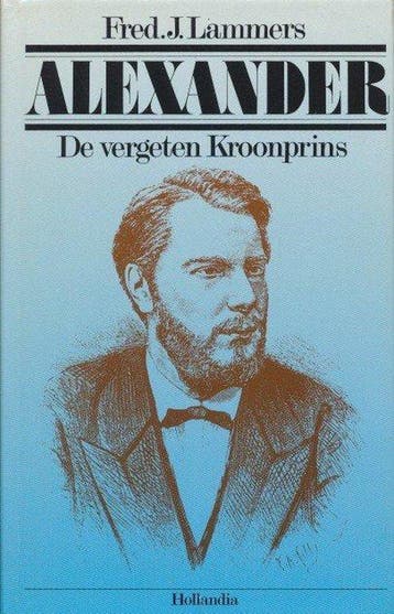 Alexander de vergeten kroonprins - Jos Lammers 9789060454510, Verzenden, Gelezen, Jos Lammers