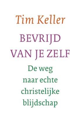 Bevrijd van je zelf 9789051944532 Tim Keller, Boeken, Godsdienst en Theologie, Gelezen, Verzenden