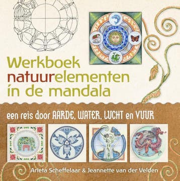 Werkboek natuurelementen in de mandala - Arieta Scheffelaar, Boeken, Verzenden, Gelezen, Arieta Scheffelaar