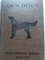 Frank Townend Barton - Gun Dogs - 1913